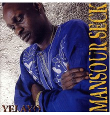 Mansour Seck - Yelayo