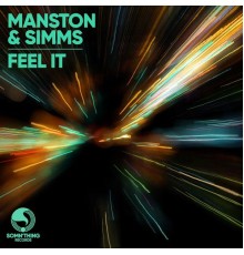 Manston & Simms - Feel It