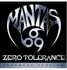 Mantas - Zero Tolerance  (Japanese Version)