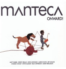 Manteca - Onward!