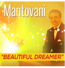 Mantovani - Beautiful Dreamer