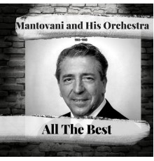 Mantovani and His Orchestra - All The Best