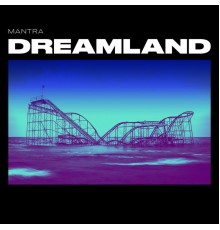 Mantra - Dreamland