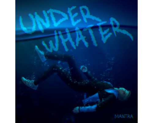 Mantra - Underwhater