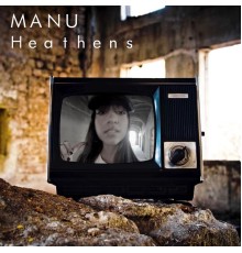 Manu - Heathens