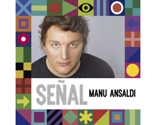 Manu Ansaldi - Señal