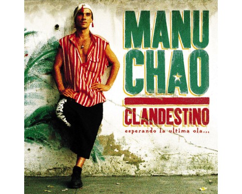 Manu Chao - Clandestino