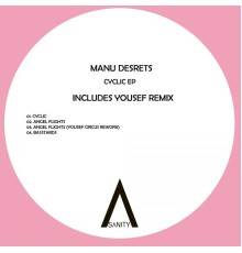 Manu Desrets - Cyclic EP