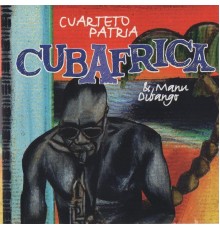 Manu Dibango - Cubafrica (feat. Cuarteto Patria)