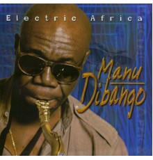 Manu Dibango - Electric Africa