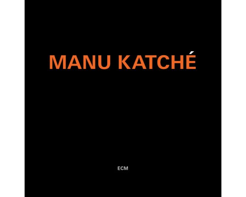 Manu Katché - Manu Katché