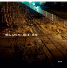 Manu Katché - Third Round