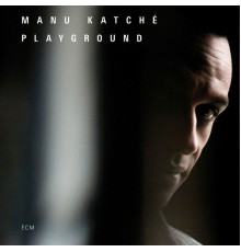 Manu Katché - Playground