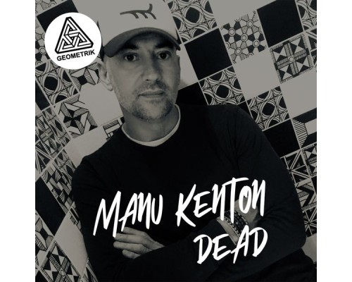 Manu Kenton - Dead