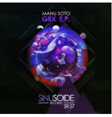 Manu Soto - G.R.X