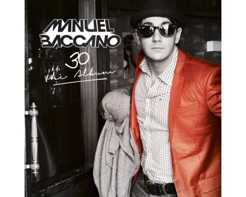 Manuel Baccano - 30 (The Album)