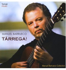 Manuel Barrueco - Tarrega!