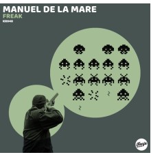 Manuel De La Mare - Freak