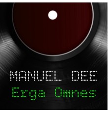 Manuel Dee - Erga Omnes