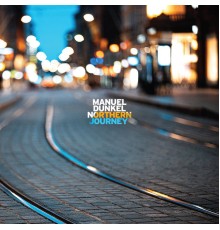 Manuel Dunkel - Northern Journey