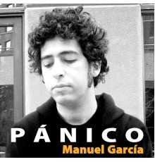 Manuel Garcia - Pánico