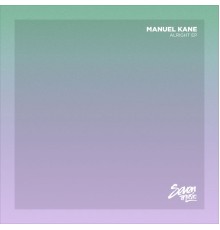 Manuel Kane - Alright EP