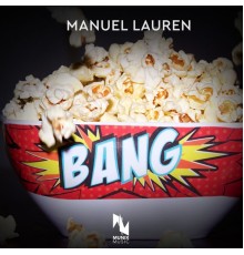 Manuel Lauren - Bang