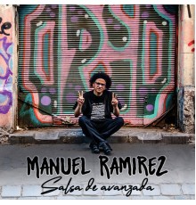 Manuel Ramirez - Salsa de Avanzada