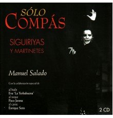 Manuel Salado & Eva la Yerbabuena - Siguiriyas Y Martinetes