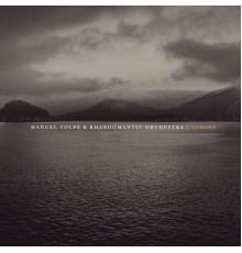 Manuel Volpe & Rhabdomantic Orchestra - Albore