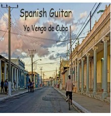 Manuel gonzalez - Spanish Guitar: Yo Vengo De Cuba