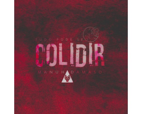 Manuh Damaso - Colidir