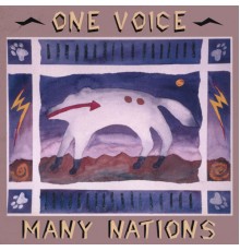 Many Nations/ Thayne & Taiowa Hake - One Voice