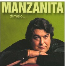 Manzanita - Dímelo