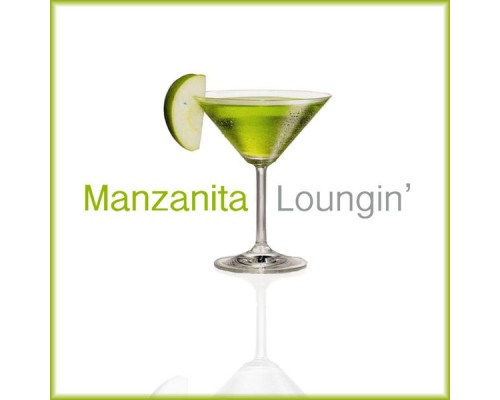 Manzanita - Loungin'