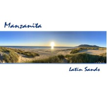 Manzanita - Latin Sands