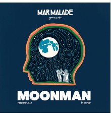 Mar Malade - Moonman