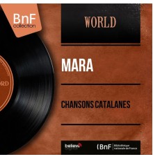 Mara - Chansons catalanes  (Mono version)