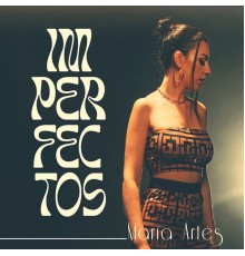 María Artés - Imperfectos