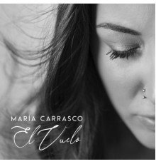 María Carrasco - El Vuelo