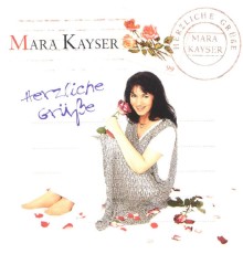 Mara Kayser - Herzliche Grüße