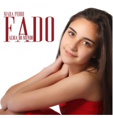 Mara Pedro - Fado - Alma do Mundo