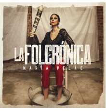 María Pelae - La Folcrónica