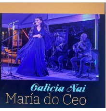 María do Ceo - Galicia Nai