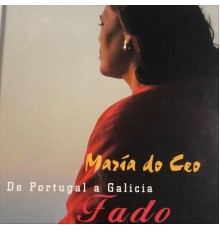 María do Ceo - De Portugal a Galicia Fado