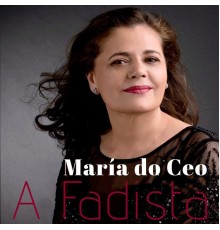 María do Ceo - A Fadista