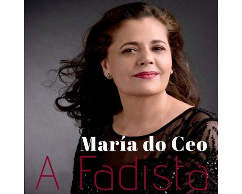 María do Ceo - A Fadista María do Ceo - A Fadista