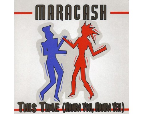 Maracash - This Time (Hamba Yoh, Hamba Yeh) Maracash - This Time (Hamba Yoh, Hamba Yeh)