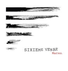 Maras - Sixième verre