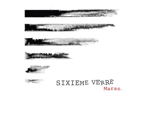 Maras - Sixième verre